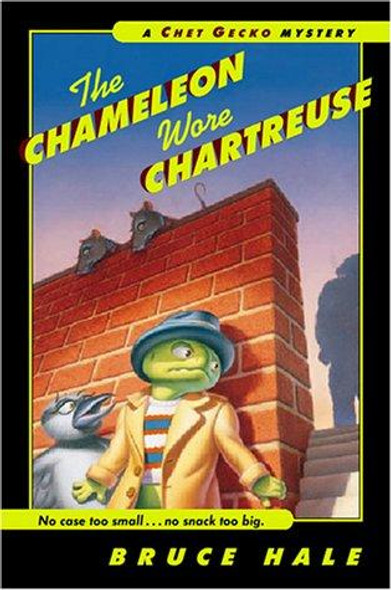 The Chameleon Wore Chartreuse 1 Chet Gecko front cover by Bruce Hale, ISBN: 0152024859