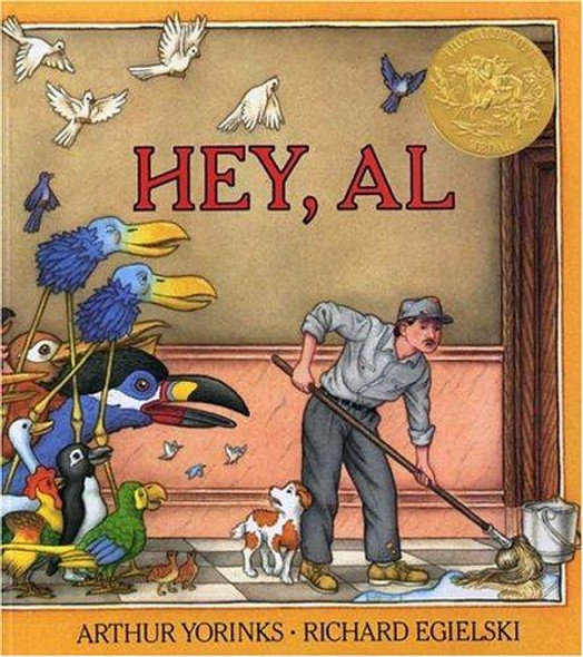 Hey, Al front cover by Richard Egielski, Arthur Yorinks, ISBN: 0374429855