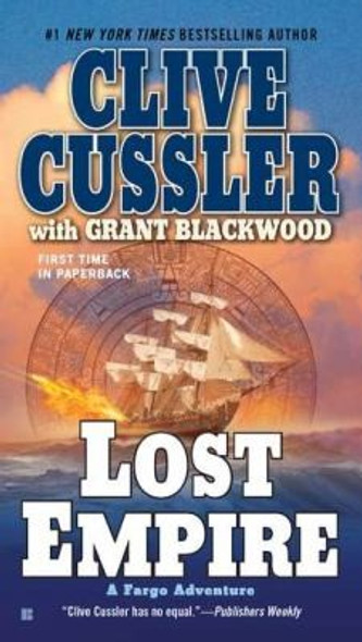 Lost Empire (A Fargo Adventure) front cover by Clive Cussler, Grant Blackwood, ISBN: 0425243613