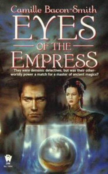 Eyes of the Empress front cover by Camille Bacon-Smith, ISBN: 0886777968