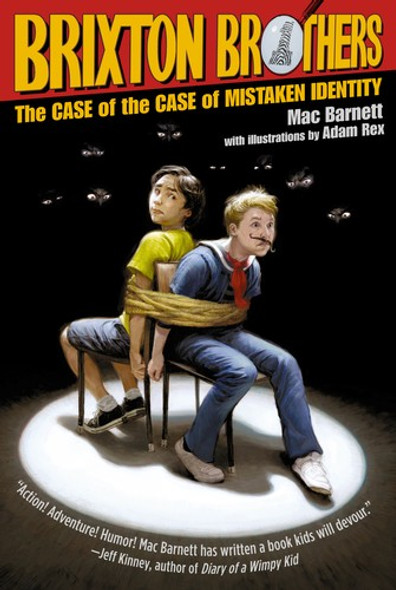 The Case of the Case of Mistaken Identity 1 Brixton Brothers front cover by Mac Barnett, Adam Rex, ISBN: 0545236894