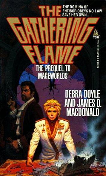 The Gathering Flame front cover by Debra Doyle,James D. MacDonald, ISBN: 0812534956