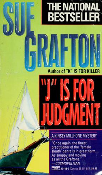 J Is for Judgment 10 Kinsey Millhone front cover by Sue Grafton, ISBN: 0449221482