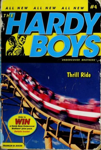 Thrill Ride 4 Hardy Boys, Undercover Brothers front cover by Franklin W. Dixon, ISBN: 1416900055