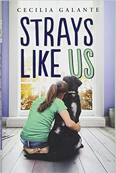 Strays Like Us front cover by Cecilia Galante, ISBN: 1338325116