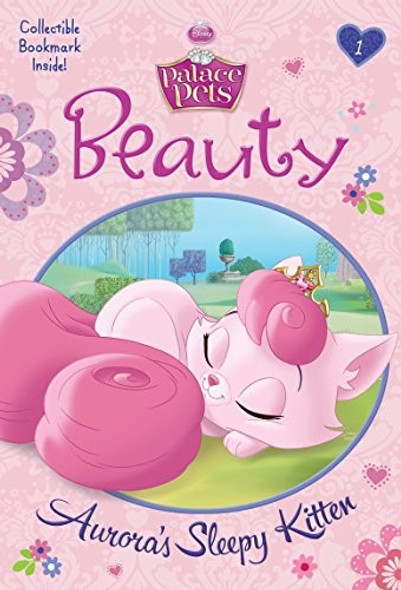 Beauty: Aurora's Sleepy Kitten 1 Disney Princess: Palace Pets front cover by Tennant Redbank, ISBN: 0736432663