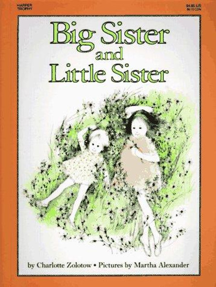 Big Sister and Little Sister front cover by Charlotte Zolotow, Martha Alexander, ISBN: 0064432173