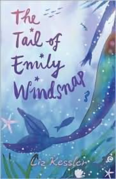 The Tail of Emily Windsnap 1 Emily Windsnap front cover by Liz Kessler, ISBN: 0763628115