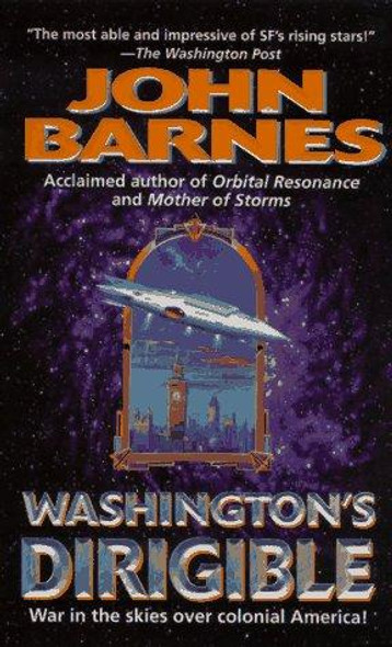 Washington's Dirigible 2 Timeline Wars front cover by John Barnes, ISBN: 006105660X