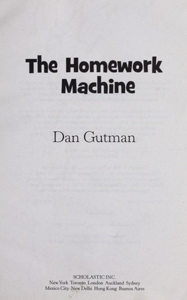 The Homework Machine front cover by Dan Gutman, ISBN: 0545138884