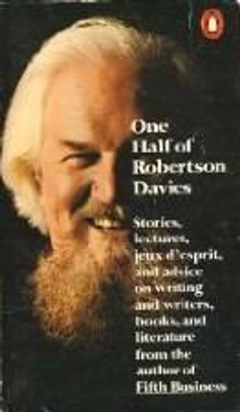 One Half of Robertson Davies front cover by Robertson Davies, ISBN: 0140049673