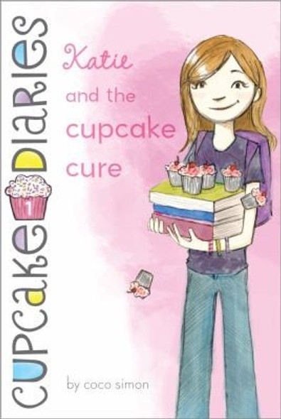 Katie and the Cupcake Cure 1 Cupcake Diaries front cover by Coco Simon, ISBN: 1442422750