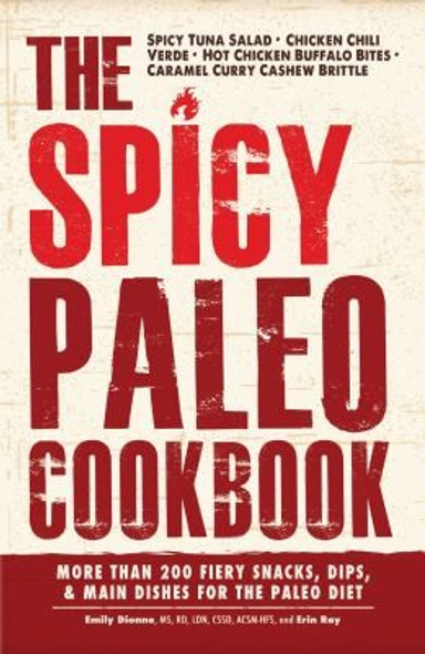 The Spicy Paleo Cookbook front cover by Emily Dionne, Erin Ray, ISBN: 1440574332