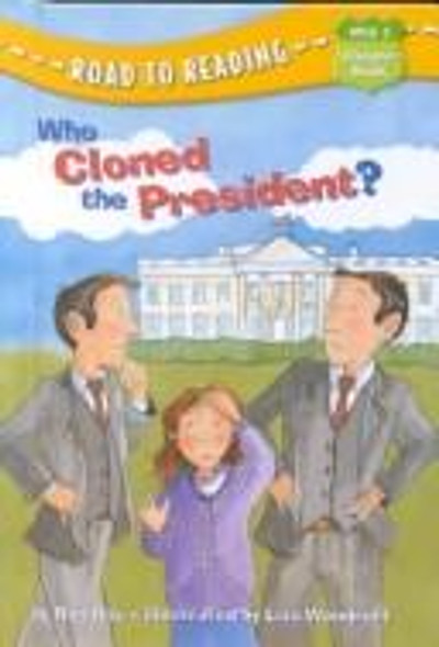 Who Cloned the President? 1 Capital Mysteries front cover by Ron Roy, ISBN: 0307265102