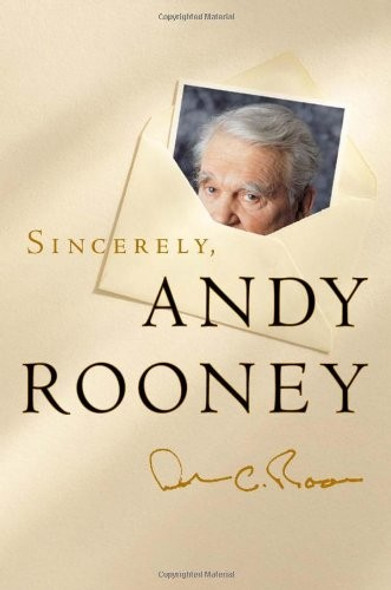 Sincerely, Andy Rooney front cover by Andy Rooney, ISBN: 1586480456