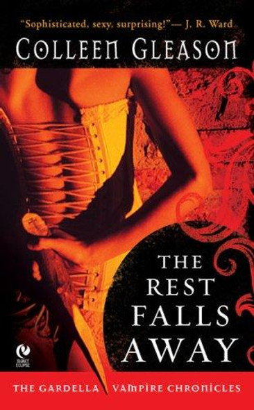 The Rest Falls Away 1 Gardella Vampire Chronicles front cover by Colleen Gleason, ISBN: 0451220072