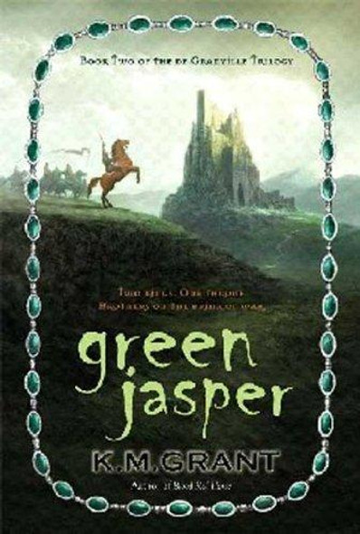 Green Jasper 2 deGranville Trilogy front cover by K. M. Grant, ISBN: 0802780733