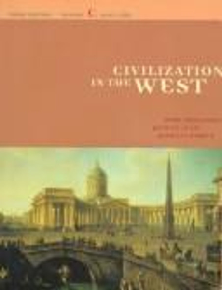 Civilization of the West Volume B: From 1350 to 1815 front cover by Patricia O'Brien, Mark A. Kishlansky, Patrick Geary, ISBN: 0673992527