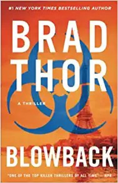 Blowback: A Thriller (4 Scot Harvath Series) front cover by Brad Thor, ISBN: 1982148233