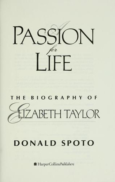 A Passion for Life: The Biography of Elizabeth Taylor front cover by Donald Spoto, ISBN: 0060176571