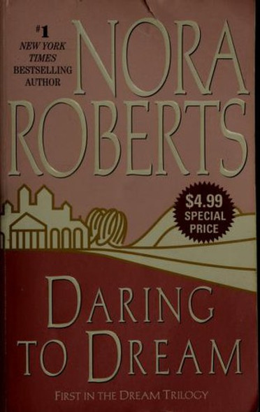 Daring to Dream 1 Dream Trilogy front cover by Nora Roberts, ISBN: 0515142905