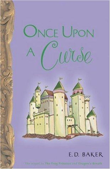 Once Upon a Curse 3 Frog Princess front cover by E. D. Baker, ISBN: 1582349118