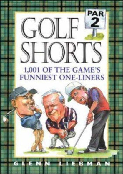 Golf Shorts: Par 2 front cover by Glenn Liebman, ISBN: 0809228653