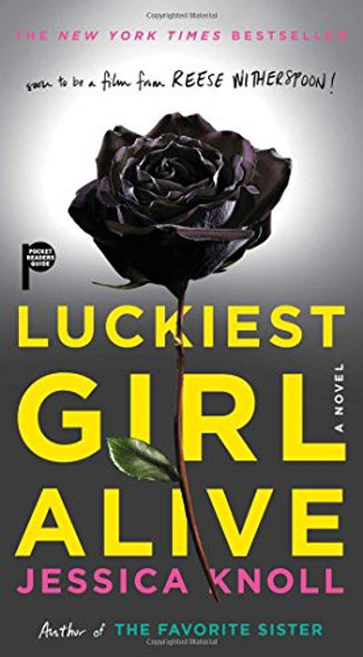 Luckiest Girl Alive front cover by Jessica Knoll, ISBN: 1501194895