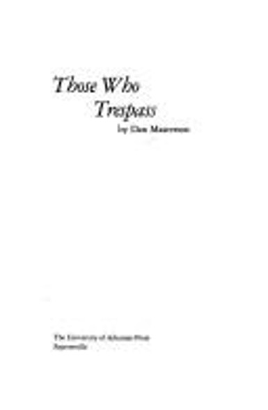 Those Who Trespass front cover by Dan Masterson, ISBN: 0938626434