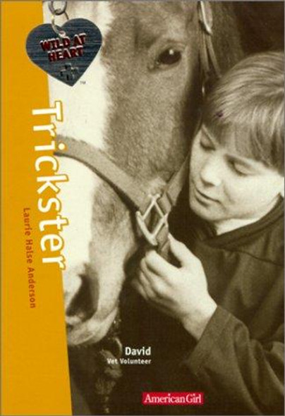 Trickster 3 Wild at Heart / Vet Volunteers front cover by Laurie Halse Anderson, ISBN: 1584850477