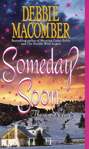 Someday Soon front cover by Debbie Macomber, ISBN: 0061083097