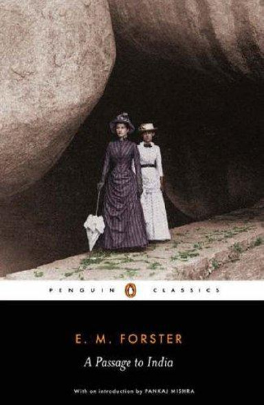 Penguin Classics Passage To India front cover by E M Forster, ISBN: 014144116X