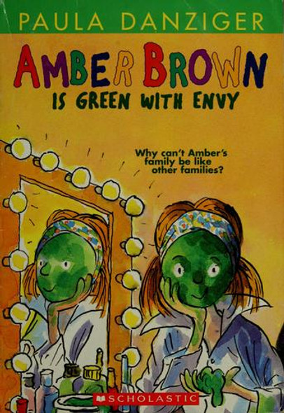 Amber Brown Is Green With Envy 9 Amber Brown front cover by Paula Danziger, Anne Mazer, ISBN: 0439071712