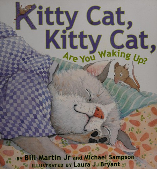 Kitty Cat, Kitty Cat, Are You Waking Up front cover by Bill; Sampson Michael Martin, ISBN: 0545207878