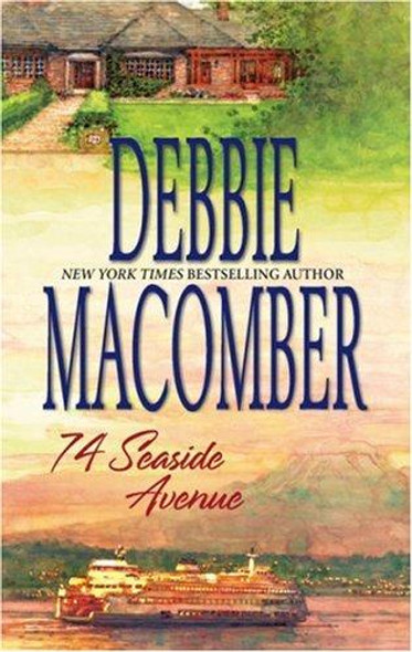 74 Seaside Avenue 7 Cedar Cove front cover by Debbie Macomber, ISBN: 0778324850