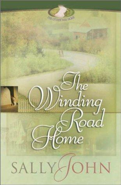 The Winding Road Home 4 Other Way Home front cover by Sally John, ISBN: 0736911707