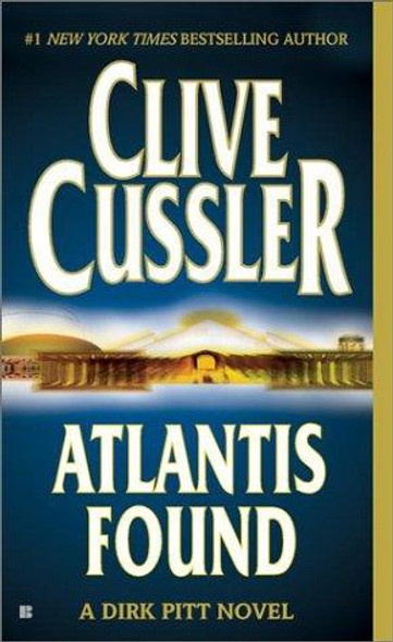 Atlantis Found (Dirk Pitt) front cover by Clive Cussler, ISBN: 0425177173