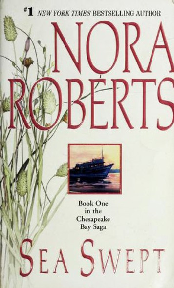 Sea Swept 1 Chesapeake Bay Saga front cover by Nora Roberts, ISBN: 0515121843