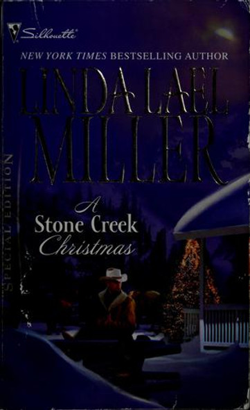 A Stone Creek Christmas (Silhouette Special Edition) front cover by Linda Lael Miller, ISBN: 037324939X