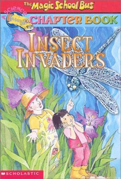 Insect Invaders 11 Magic School Bus Chapter Book front cover by Anne Capeci, ISBN: 0439314313