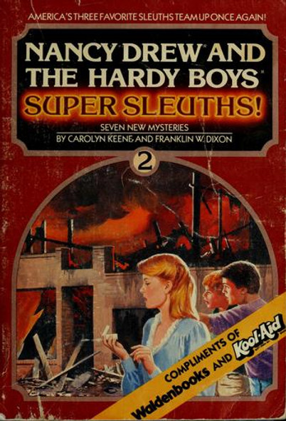 Nancy Drew and the Hardy Boys, Super Sleuths! Volume 2 (Nancy Drew & Hardy Boys Companion Volume) front cover by Carolyn Keene,Franklyn W. Dixon, ISBN: 0671501941