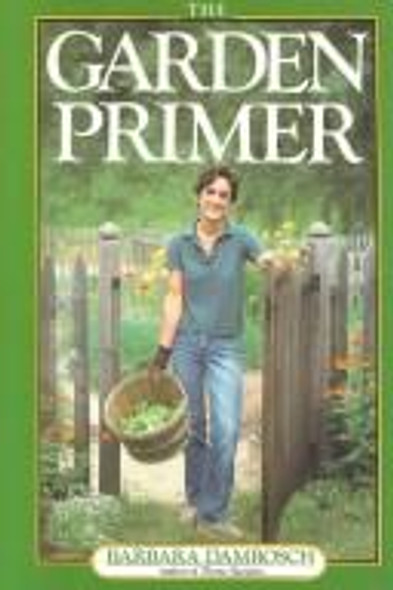 The Garden Primer front cover by Barbara Damrosch, ISBN: 0894803166
