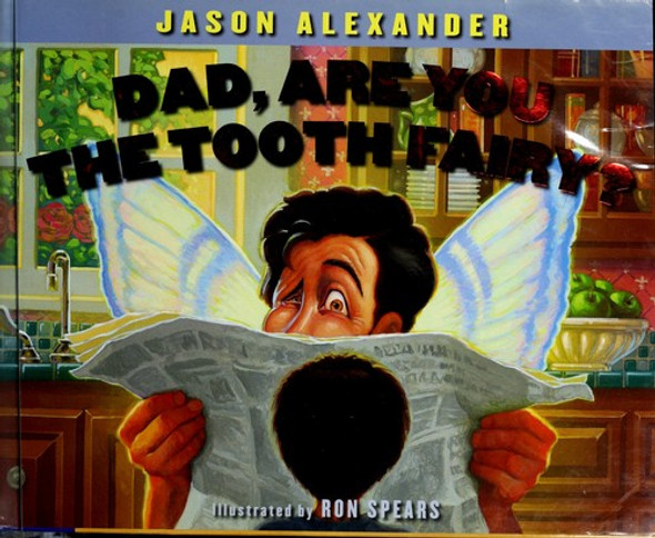 Dad, Are You The Tooth Fairy? front cover by Jason Alexander, ISBN: 0439667453