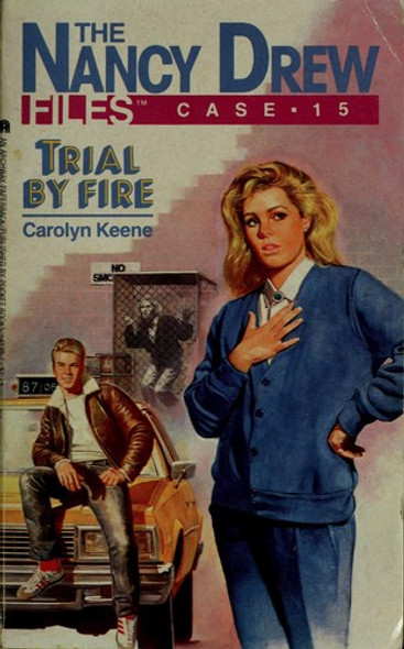 Trial by Fire (Nancy Drew Files, Case 15) front cover by Carolyn Kenne, ISBN: 0671641387
