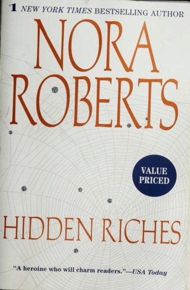 Hidden Riches front cover by Nora Roberts, ISBN: 0425233537