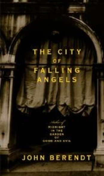 The City of Falling Angels front cover by John  Berendt, ISBN: 1594200580