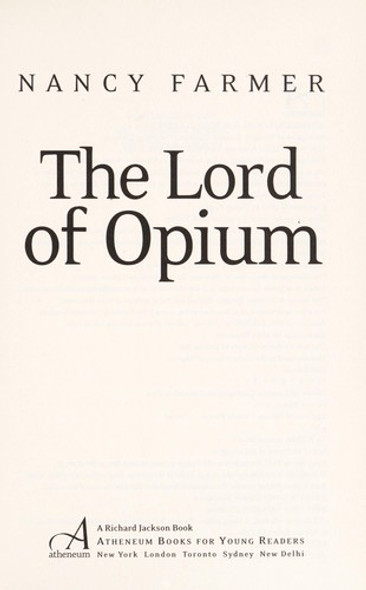 The Lord of Opium front cover by Nancy Farmer, ISBN: 1442482540