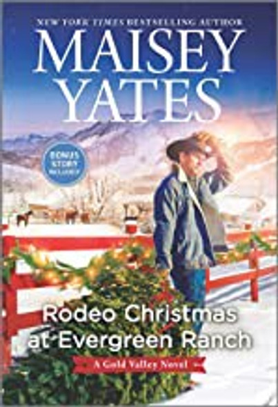 Rodeo Christmas at Evergreen Ranch: A Novel (A Gold Valley Novel, 13) front cover by Maisey Yates, ISBN: 1335959173