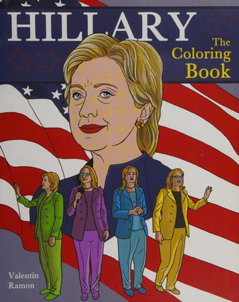 Hillary: The Coloring Book front cover by Valentin Ramon, ISBN: 1612433693