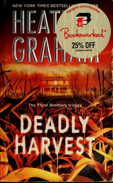 Deadly Harvest 2 Flynn Brothers front cover by Heather Graham, ISBN: 0778325601
